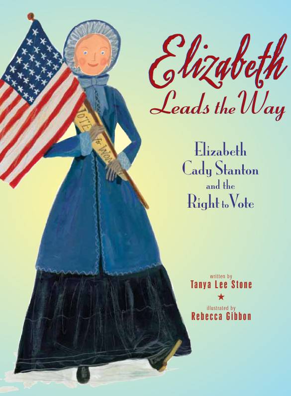 Elizabeth Cady Stanton and the Right to Vote